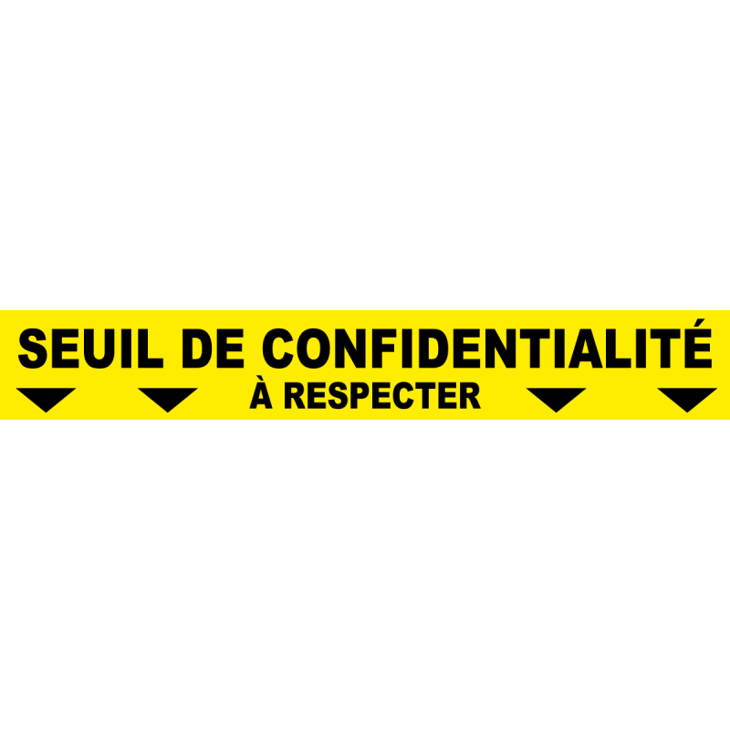 Ligne de confidentialité 100 x 15 cm "Seuil de confidentialité"