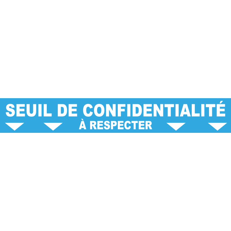 Ligne de confidentialité 100 x 15 cm "Seuil de confidentialité"