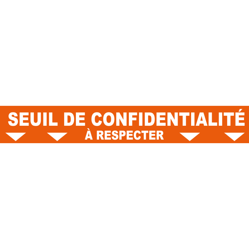 Ligne de confidentialité 100 x 15 cm "Seuil de confidentialité"