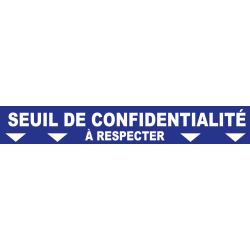 Ligne de confidentialité 100 x 15 cm "Seuil de confidentialité"