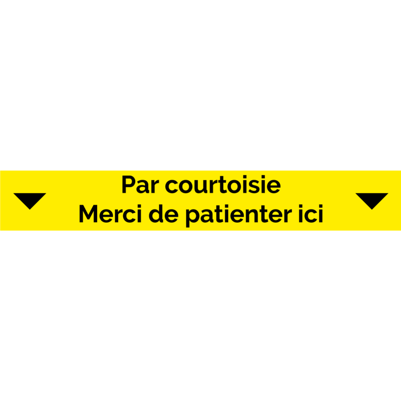 Ligne d'attente 100 x 15 cm "Par courtoisie - Merci d'attendre ici"