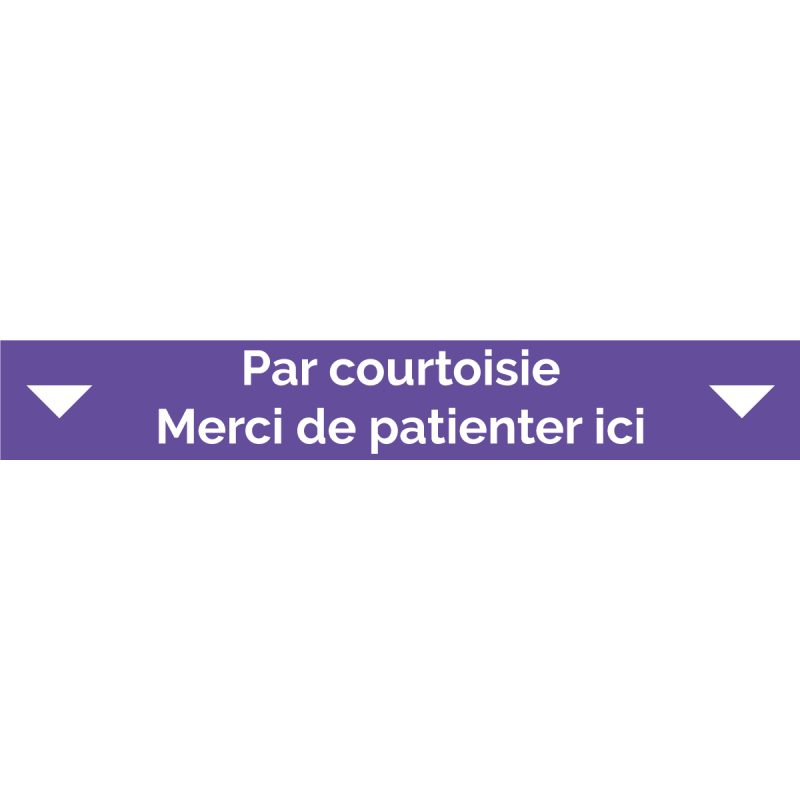 Ligne d'attente 100 x 15 cm "Par courtoisie - Merci d'attendre ici"