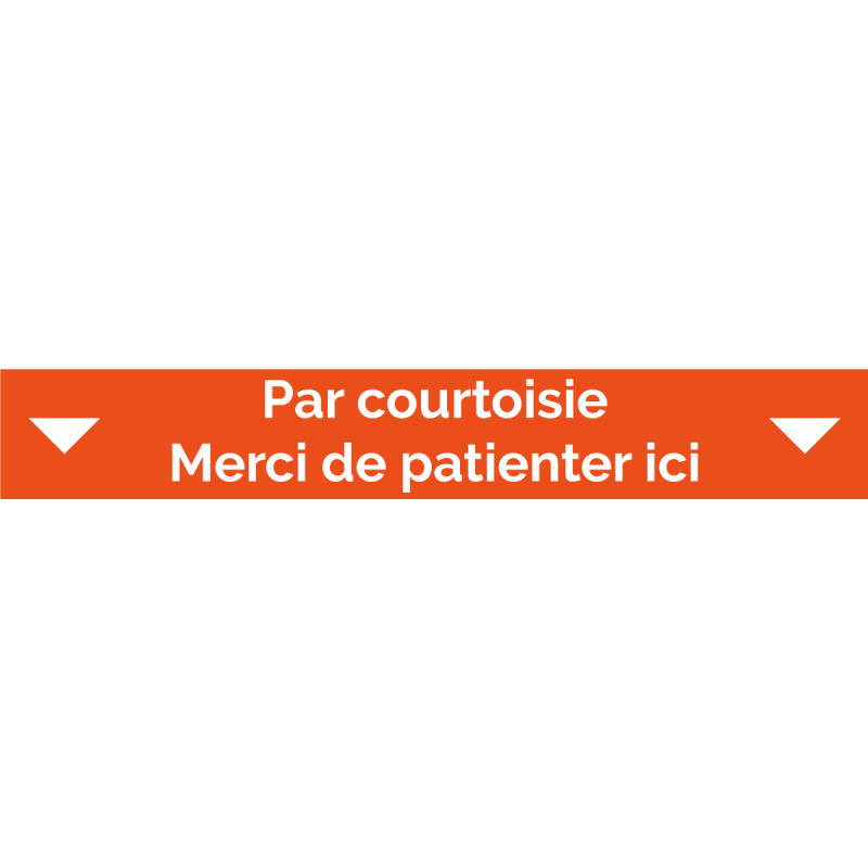 Ligne d'attente 100 x 15 cm "Par courtoisie - Merci d'attendre ici"