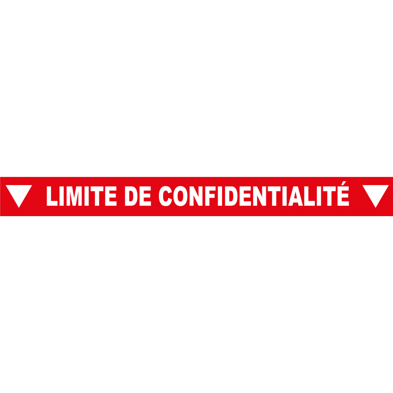 Ligne de confidentialité 100 x 10 cm "Limite de confidentialité"