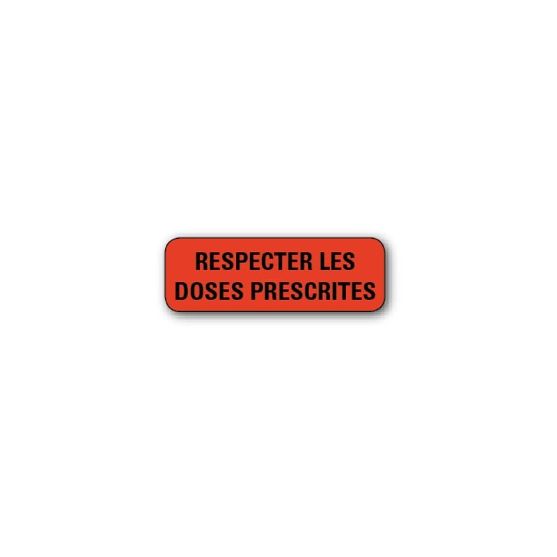 720 ETIQUETTES 38*13MM IMP "RESPECTER LES DOSES"
